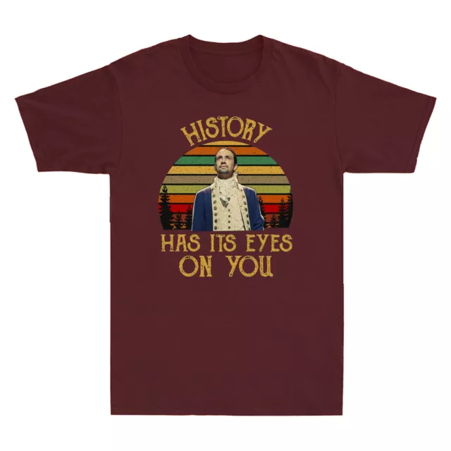 History Has Its Eyes On You Hamilton Musical Vintage Men's T-Shirt Short Sleeve