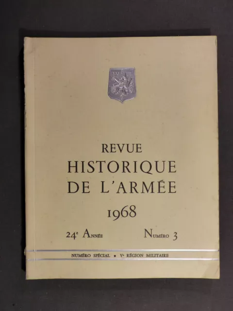 Revue historique de l'Armée  N° 3/1968 Numéro spécial sur la Ve région militaire