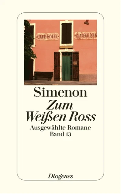 Zum Weißen Ross: Ausgewählte Romane in 50 Bänden - Georges Simenon