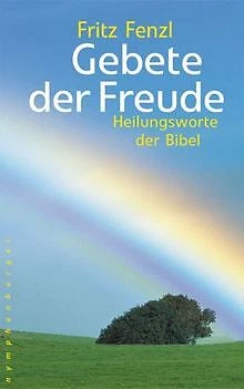 Gebete der Freude: Heilungsworte der Bibel von Frit... | Buch | Zustand sehr gut