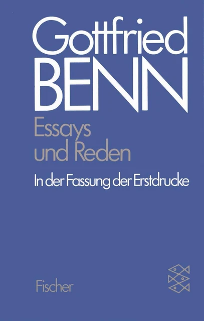 Gottfried Benn / Werkausgabe III. Essays und Reden in der Fa ... 9783596252336