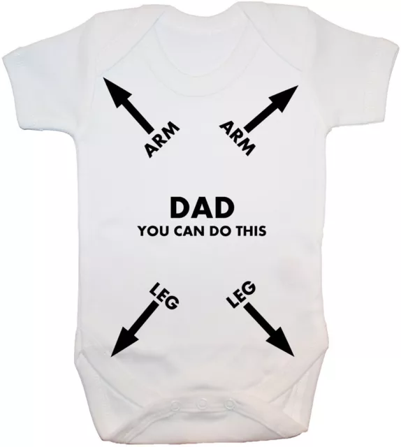 Dad You Can Do This Arms & Legs Baby Bodysuit Romper T-Shirt Vest NB-24m Funny