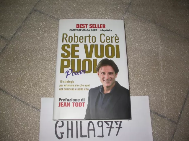 Libro "Se Vuoi Puoi" Power Roberto Cere' Prefazione Jean Todt Come Da Foto