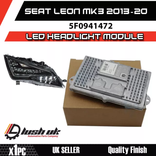 1X Seat Leon Mk3 Led Headlight Control Module Ecu Unit 5F0941472 2013 - 2016 Uk