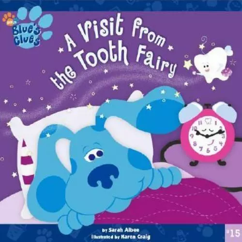 A Visit from the Tooth Fairy; Blue's Clue- 9780689862717, Sarah Albee, paperback