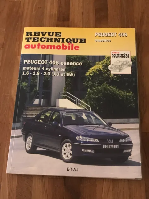 REVUE TECHNIQUE AUTOMOBILE / PEUGEOT 406 ESSENCE 1.6  1.8  2.0  ( XU et EW )