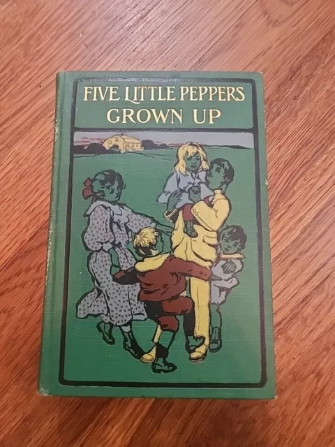 Five Little Peppers Grown up Margaret Sidney 1892 Antique Hardcover Book Lothrop