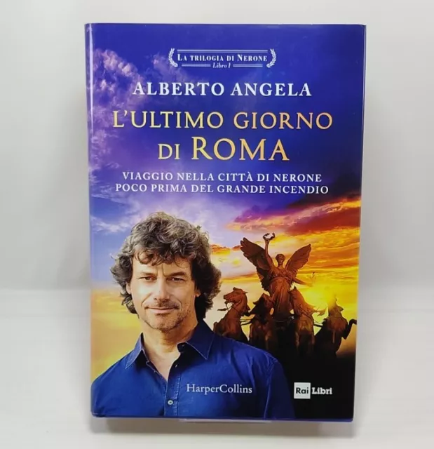ALBERTO ANGELA L'ULTIMO GIORNO DI ROMA, HarperCollins Italia 2020, Libro I  EUR 15,00 - PicClick IT