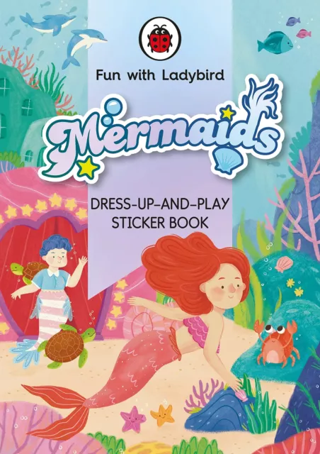 Fun With Ladybird: Dress-Up-And-Play Sticker Book: Mermaids (Poche) 2