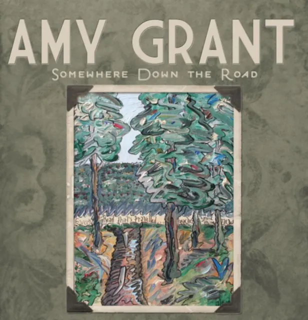 CD Amy Grant - Somewhere Down The Road - 2010 - NEU