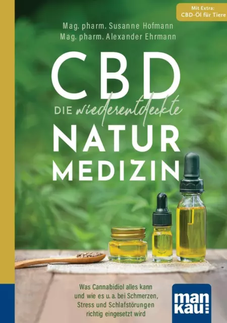 CBD - die wiederentdeckte Naturmedizin. Kompakt-Ratgeber | Buch | 9783863745608