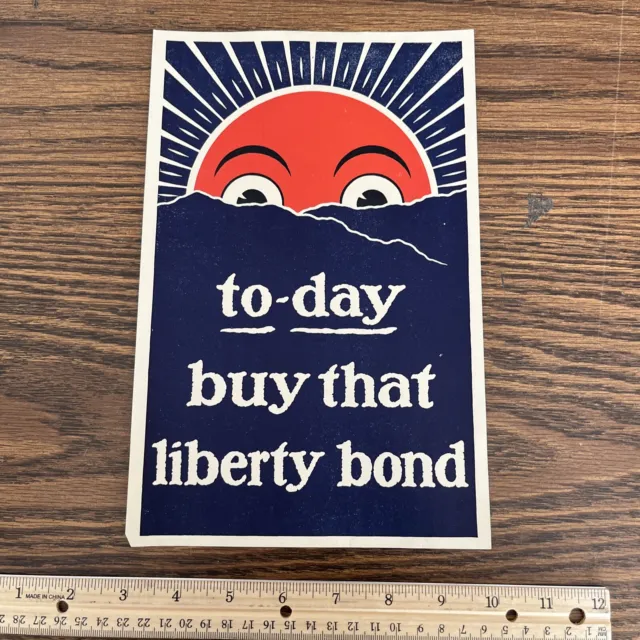 ORIGINAL 11 x 7" WWI Today Buy Liberty Bond War Poster Loans Bonds