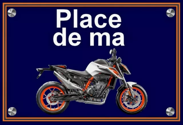 plaque " PLACE DE MA KTM 890 DUKE R   " ( 22 cm x 15 cm x 3 mm  )