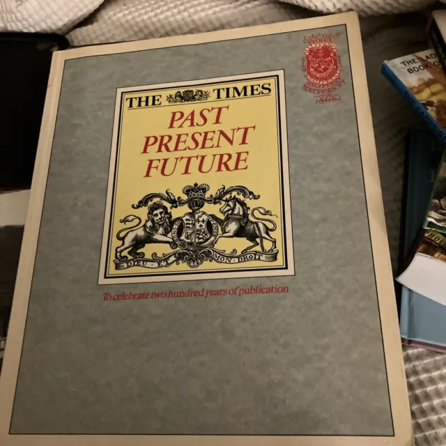 The Times, Past Present Future: To celebrate two hundred years of publication