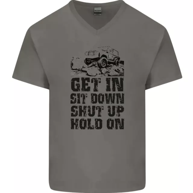 Maglietta da uomo Get in Sit Down 4X4 Off Roading Road divertente collo a V
