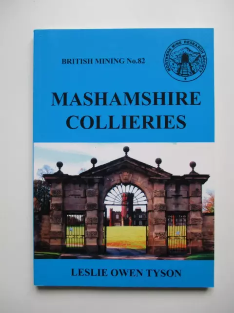 MASHAMSHIRE COLLIERIES Leslie Owen Tyson BRITISH MINING No.82 Mines DANBY FAMILY