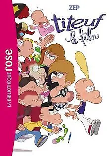 TITEUF 15 - LE ROMAN DU FILM de Zep | Livre | état bon