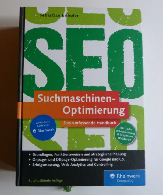 SEO Suchmaschinen - Optimierung Das umfassende Handbuch - Sebastian Erlhofer