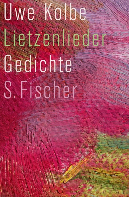 Lietzenlieder: Gedichte, Uwe Kolbe