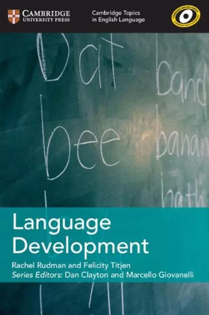 Cambridge Topics in English Language Language Development by Rachel Rudman (Engl