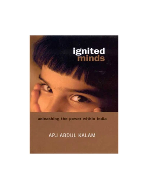 Ignited Minds : Libérer le pouvoir en Inde par APJ Abdul Kalam