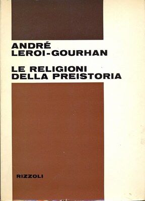 Le Religioni Della Preistoria Andre' Leroi-Gourhan Storia Antica G4