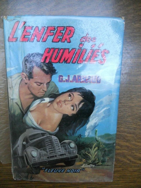 G.J. Arnaud: L'enfer des humiliés/ Fleuve Noir  1959