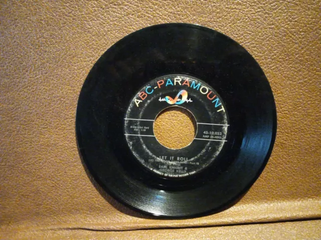 Earl Knight & George Kelly 45 - Let It Roll - ABC-Paramount 45-10023