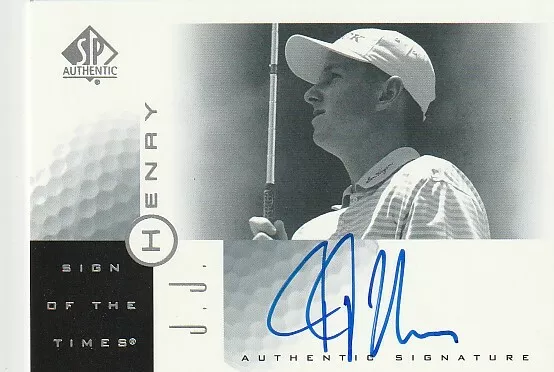 2001 Upper Deck SP Authentic JJ Henry PGA Golf Autograph Auto Card