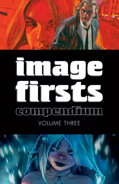 Image Firsts Compendium Tp Vol 03 Image Comics