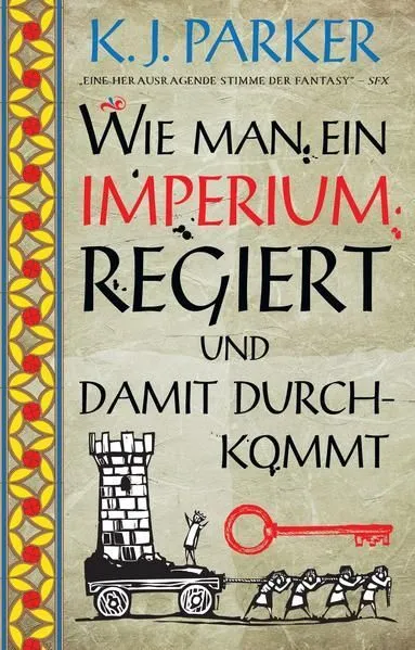 Wie man ein Imperium regiert und damit durchkommt (Die Belagerung) Parker K., J.