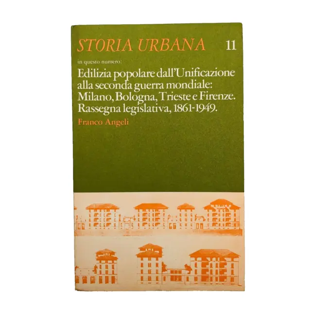 Storia Urbana n. 11 / 1980 Rivista Franco Angeli Urbanistica Edilizia popolare