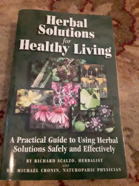 Herbal Solutions for Healthy Living by Richard Scalzo, et al - Paperback