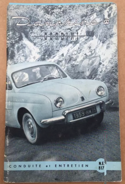 Conduite et entretien Renault Dauphine Gordini NE817 original