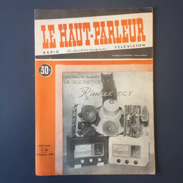 LE HAUT-PARLEUR revue Radio, Electronique, Télévision N° 829 du 4 Novembre 1948