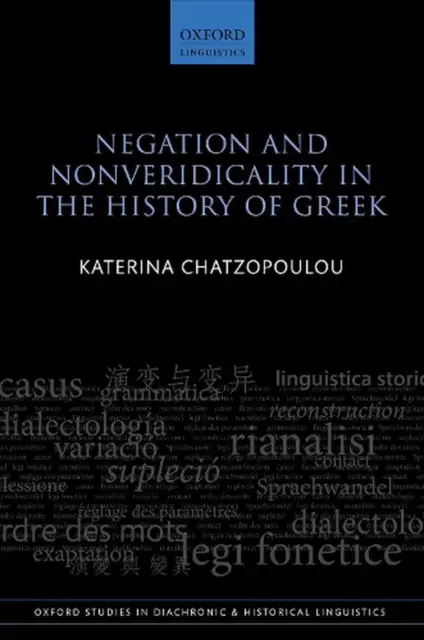 Negation and Nonveridicality in the History of Greek by Katerina Chatzopoulou (E
