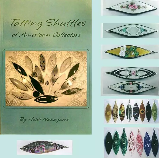 Excellent Book "Tatting Shuttles of American Collectors" * by Heidi Nakayama Excellent Book "Tatting Shuttles of American Collectors" * by Heidi Nakayama