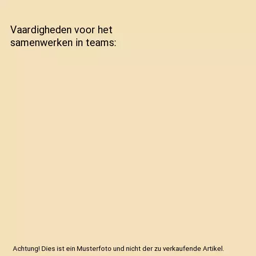 Vaardigheden voor het samenwerken in teams, Van Oudenhoven, Jan Pieter