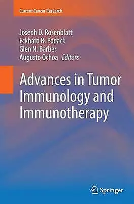 Advances in Tumor Immunology and Immunotherapy - 9781493950973
