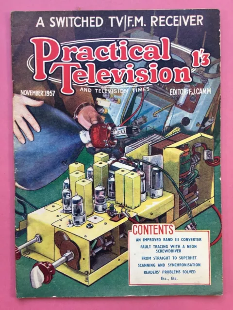 PRACTICAL TELEVISION - November 1957 - A Switched TV/F.M. Receiver - Magazine