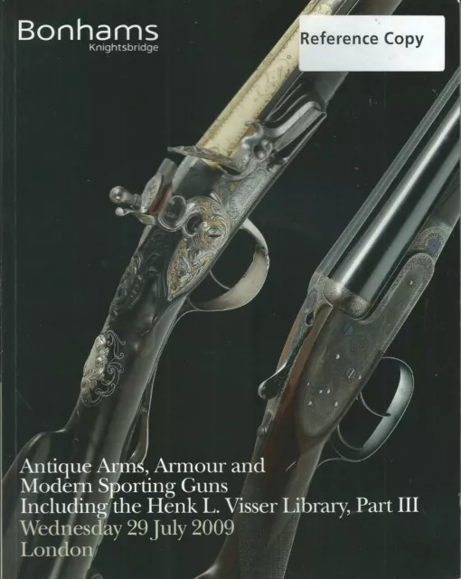 BONHAMS Antique Arms Armour Swords Sporting Guns Visser Library 3 Catalog 2009