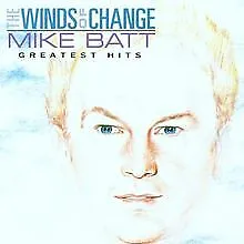 The Wind Of Change - The Greatest Hits von Batt,Mike | CD | Zustand sehr gut