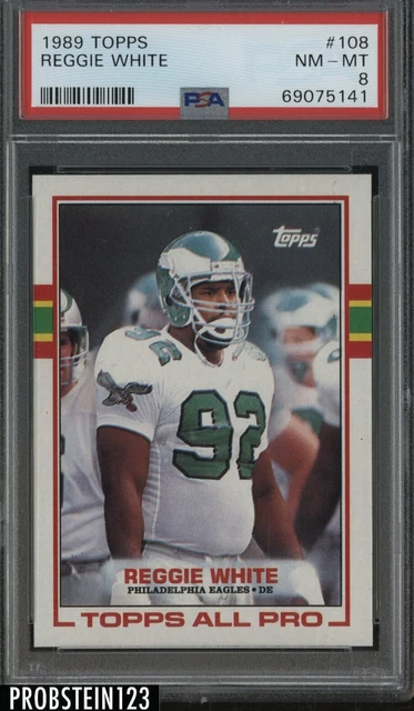 1989 Topps Football #108 Reggie White Philadelphia Eagles HOF PSA 8 NM-MT