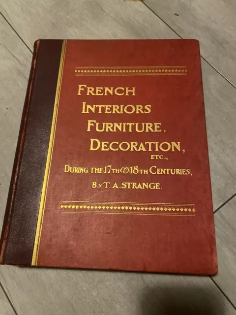 Strange T.A.: French interiors furniture, decoration etc… 17th & 18th centuries