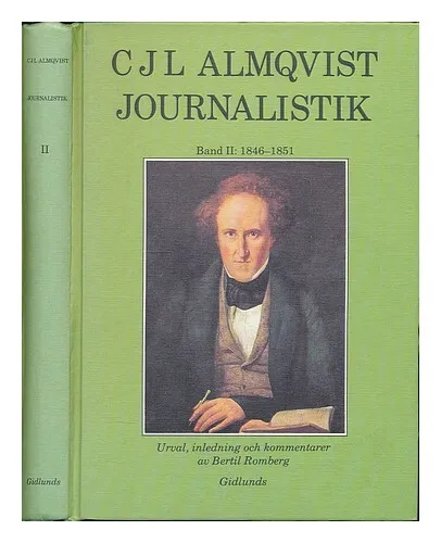 ALMQVIST, C. J. L. (CARL JONAS LOVE), (1793-1866) Journalistik, band 2: 1846-185