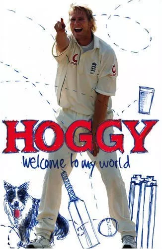 Hoggy: Welcome to My World: The Peculiar World of Matthew Hoggard,Matthew Hogga