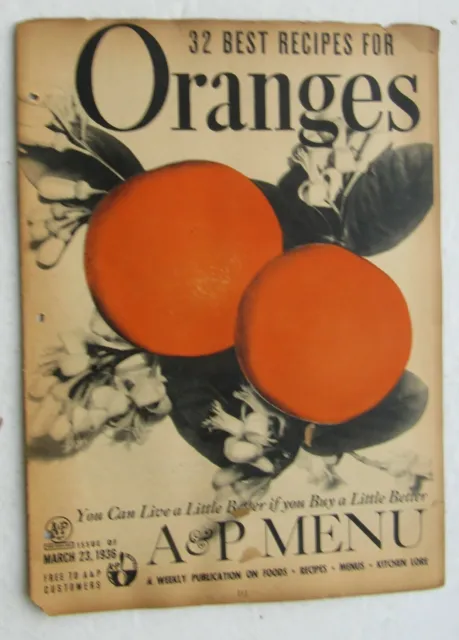 A&P Supermarket Menu Weekly Publication On Foods, Recipes, Menus, 1936 Oranges