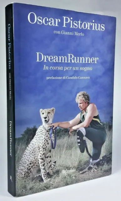 Pistorius DREAMRUNNER In corsa per un sogno - Rizzoli 2008