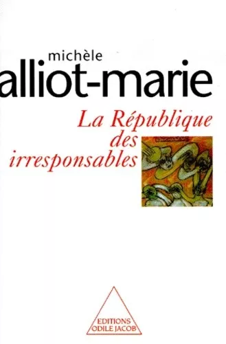 La République des irresponsables