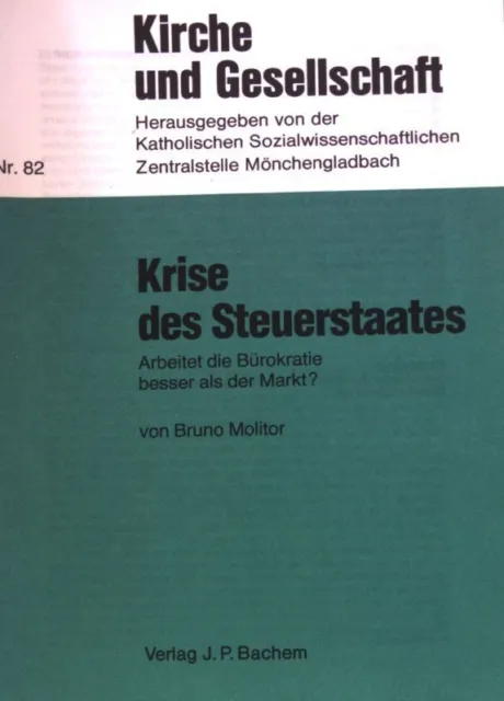 Krise des Steuerstaates : Arbeitet die Bürokratie besser als der Markt?; Kirche